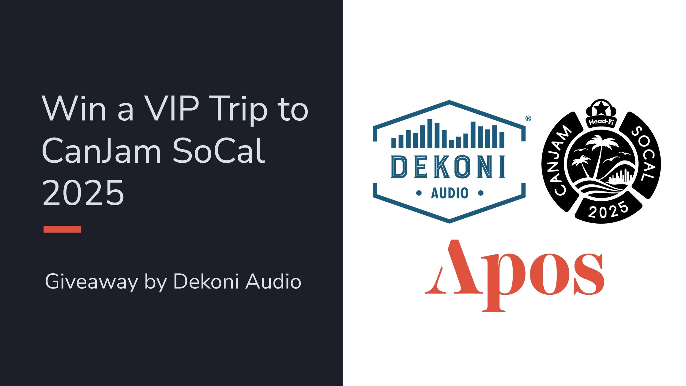 Dekoni & Apos CanJam SoCal 2025 Trip Giveaway