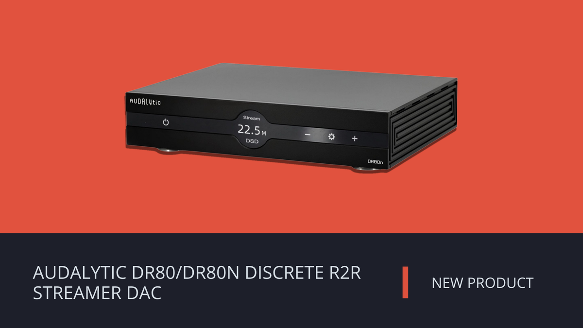 NEW: Audalytic DR80/ DR80N Desktop DAC