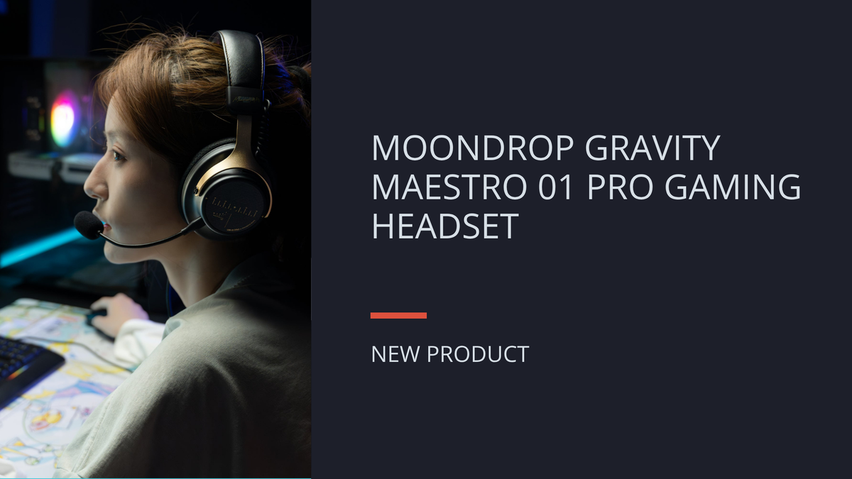 NEW: MOONDROP GRAVITY MAESTERO 01 PRO GAMING HEADSET