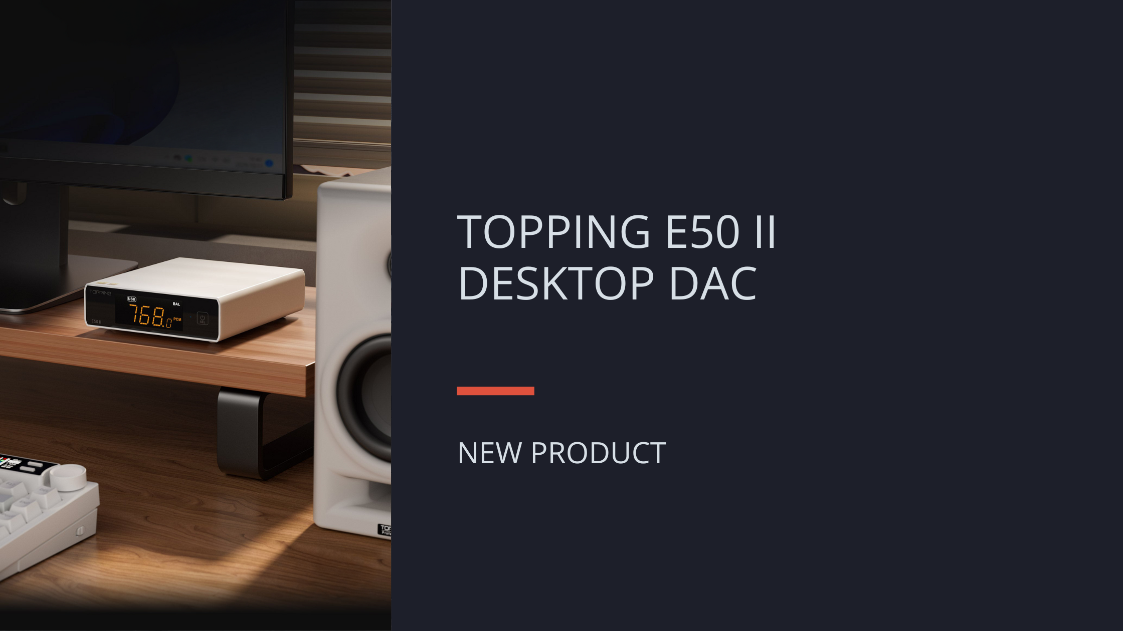 New From TOPPING: E50 II Desktop DAC