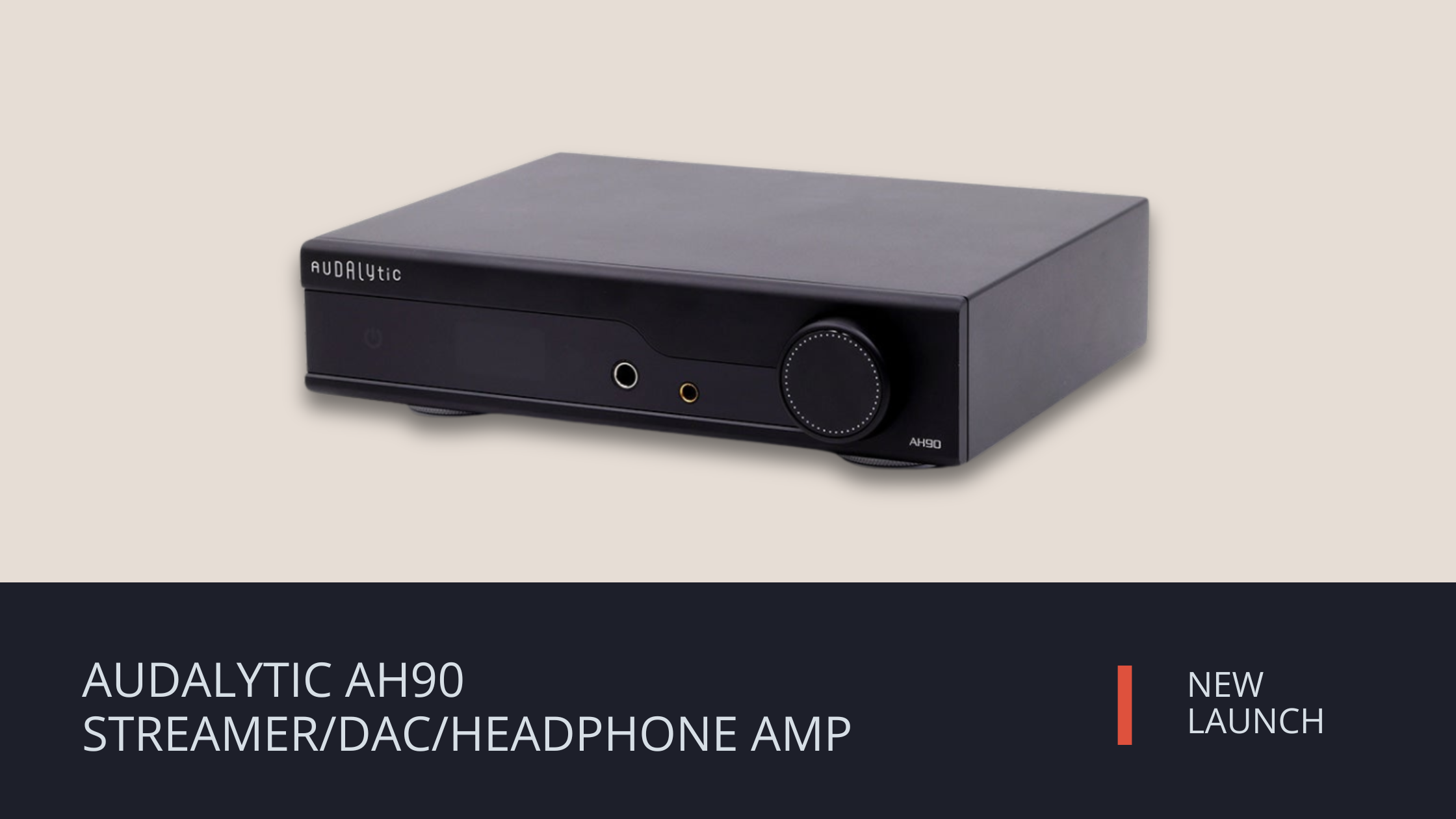 NEW: Audalytic AH90 Streamer/ DAC/ Headphone Amp