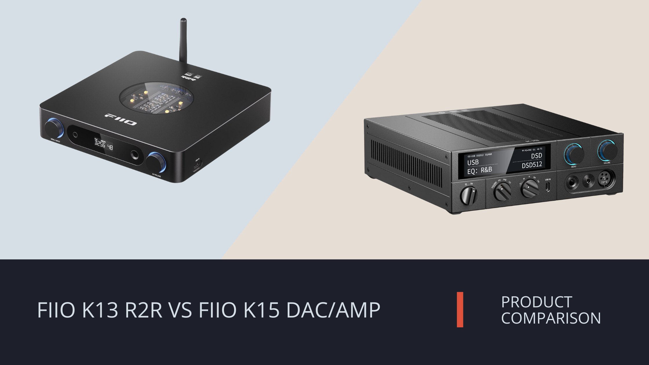 FiiO K13 R2R vs FiiO K15