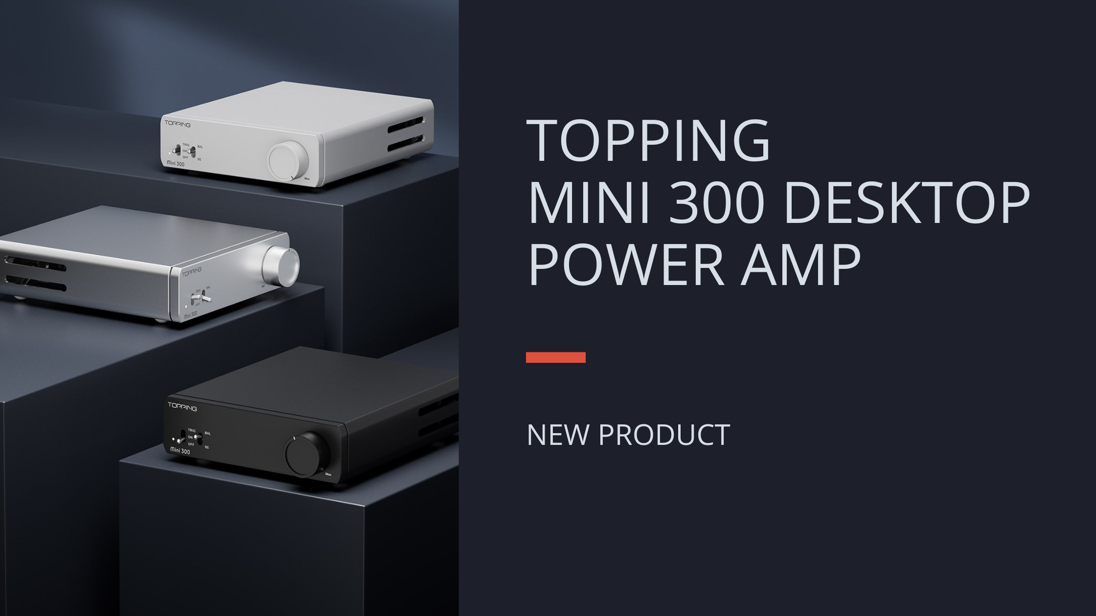 NEW FROM TOPPING: MINI 300 COMPACT POWER AMP