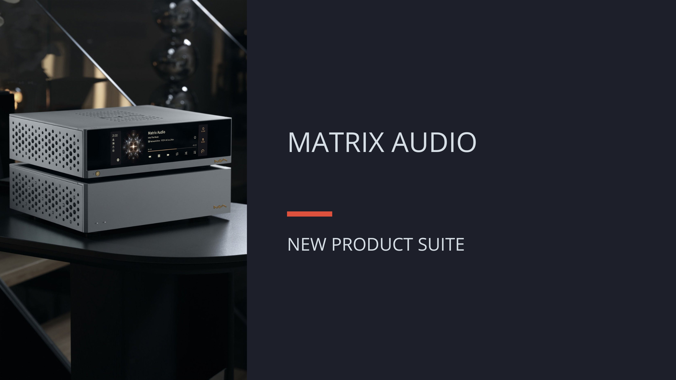 New MATRIX AUDIO PRODUCTS