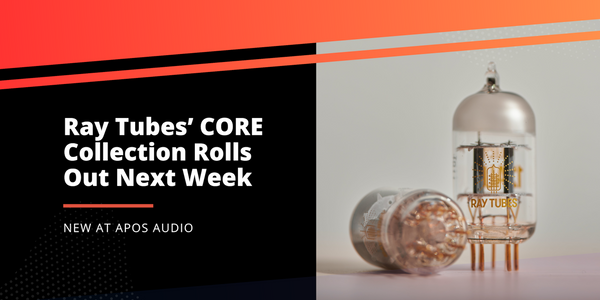 Ray Tubes’ CORE Collection Rolls Out Next Week
