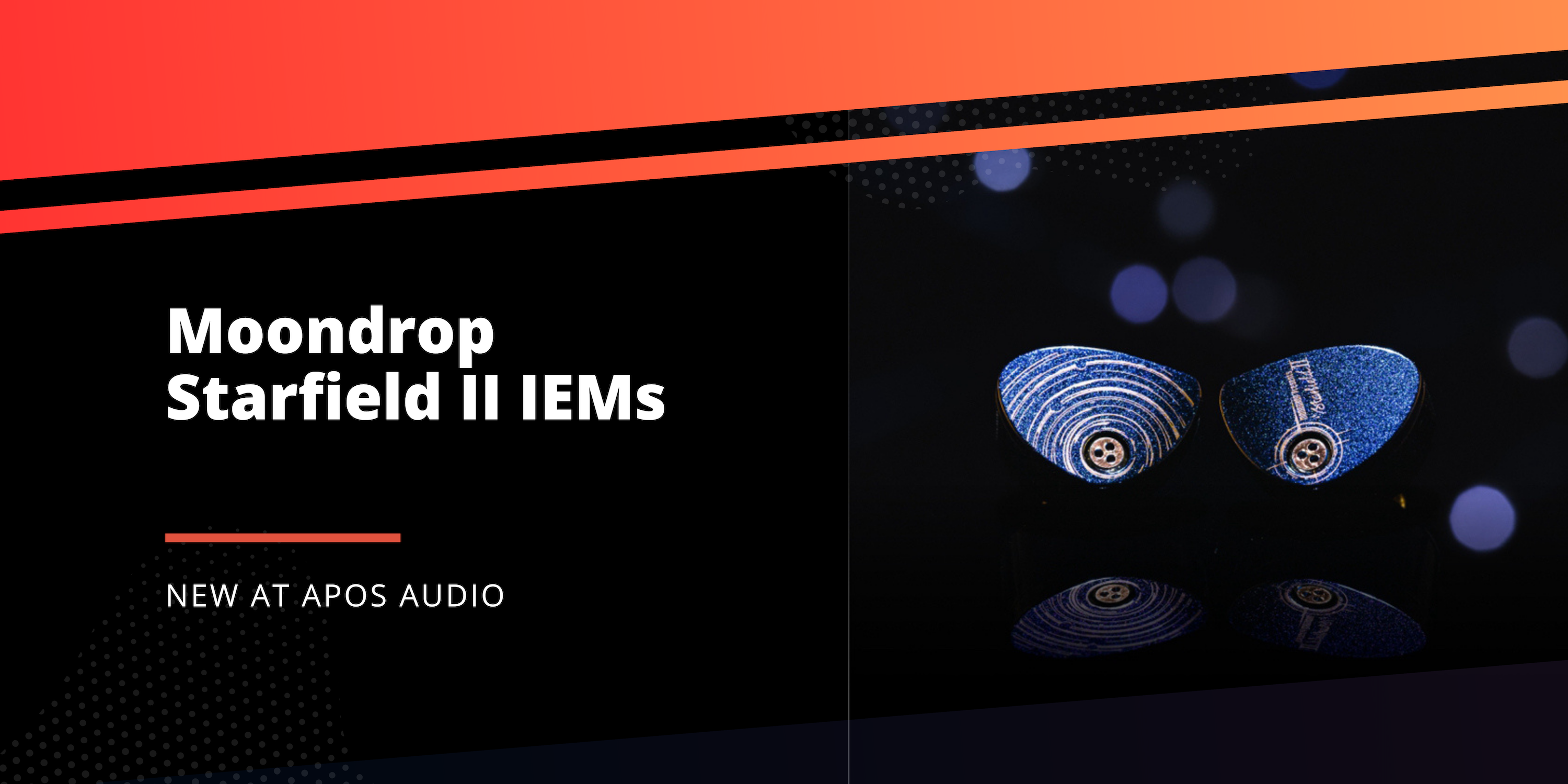 Moondrop Starfield II: A New Era of In-Ear Monitors