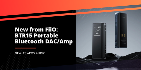 Meet the FiiO BTR15 Portable Bluetooth DAC/Amp – Apos