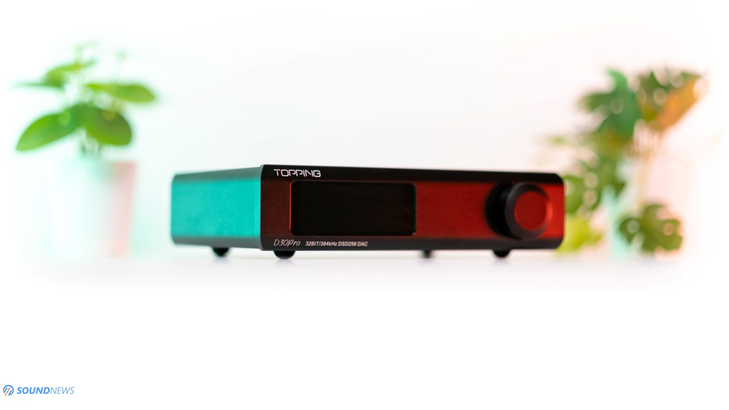 Soul and Joy: Sandu Vitalie's Review of the TOPPING D30 Pro