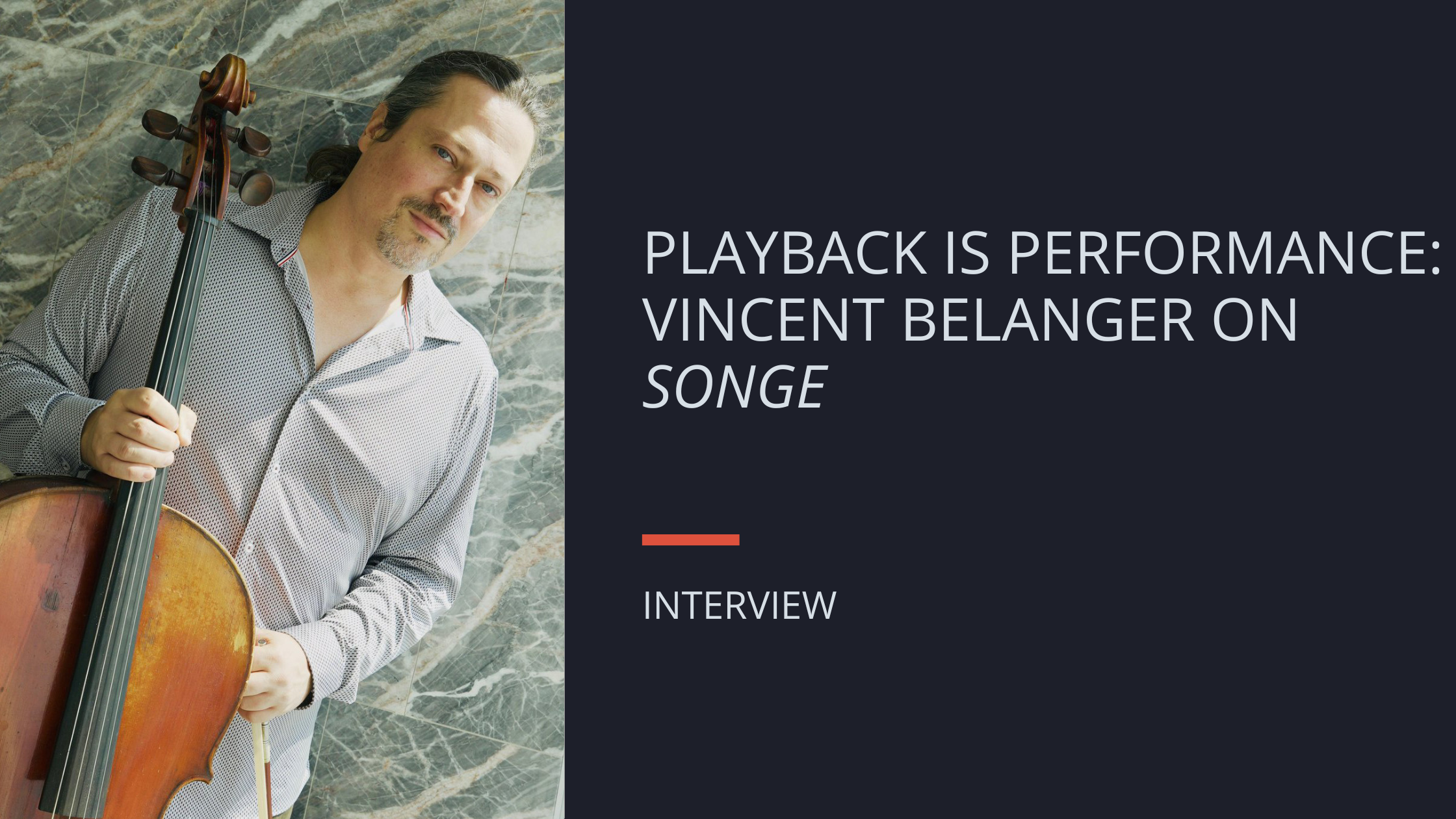 Interview with Vincent Bélanger