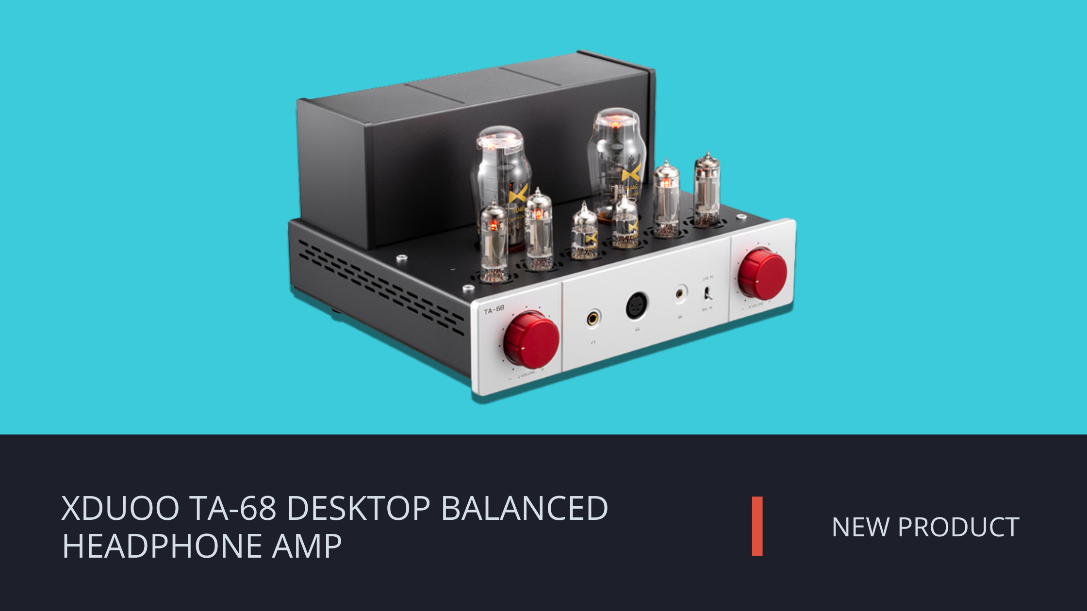 NEW: XDUOO TA-68 BALANCED TUBE HEADPHONE AMP