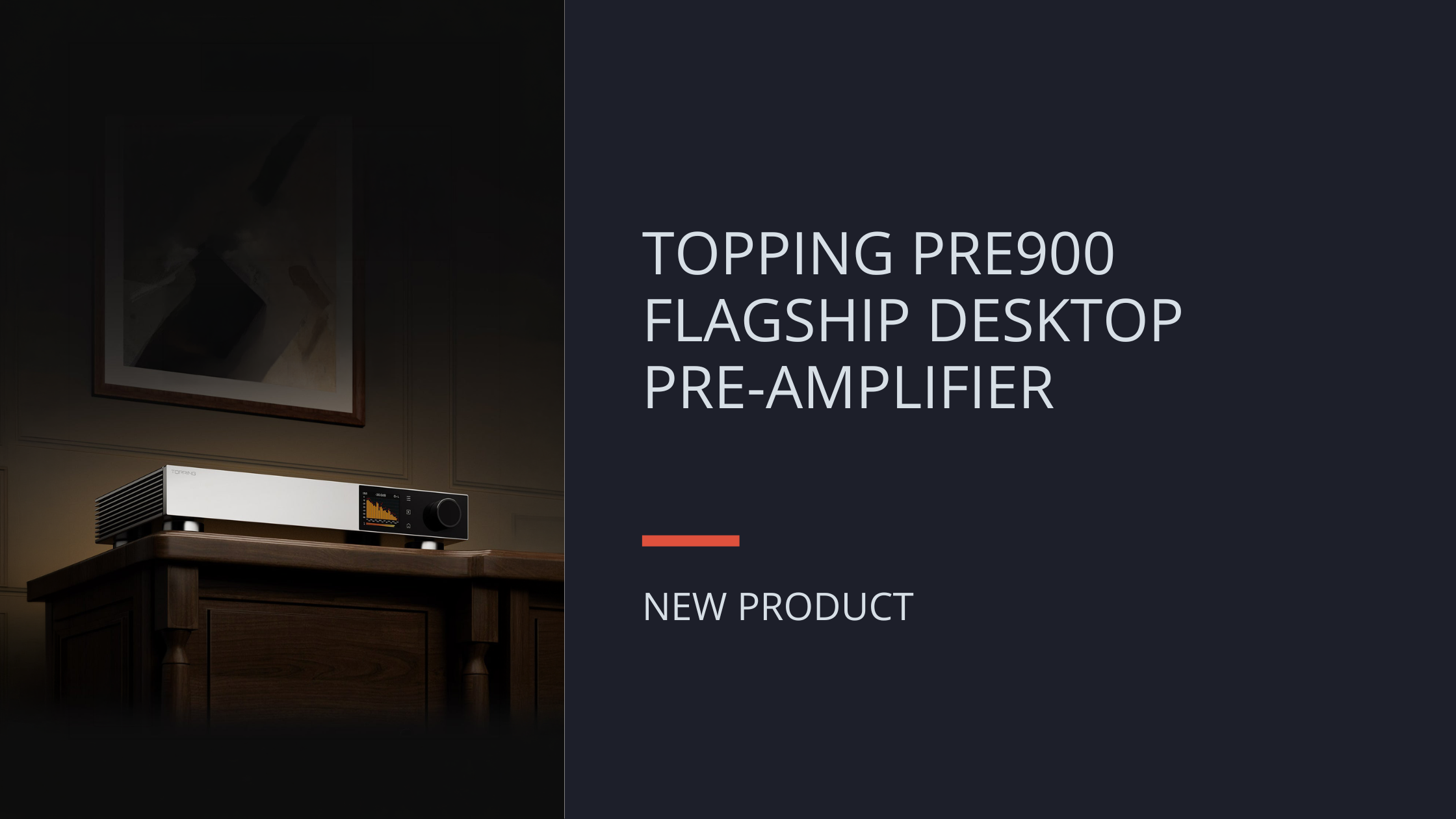 NEW: TOPPING PRE900 DESKTOP PRE-AMP