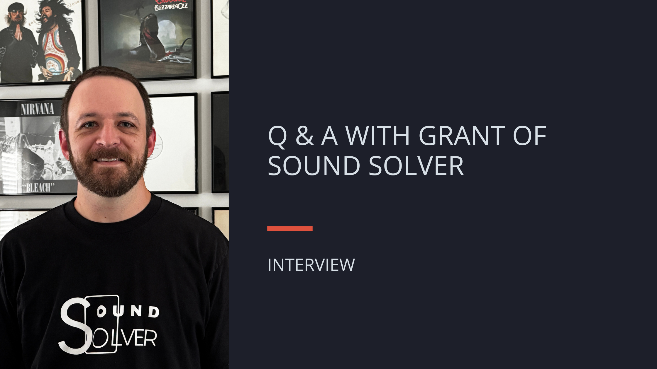 Q & A with Grant of Sound Solver