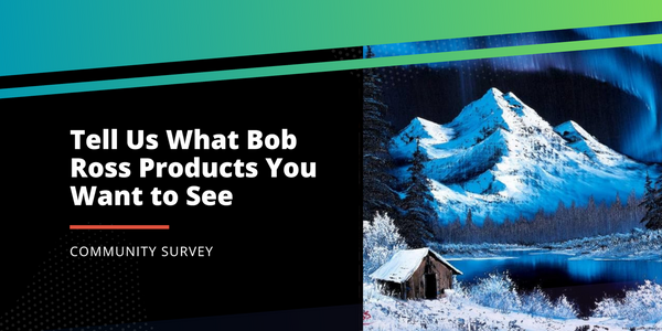 Take Our Bob Ross Survey