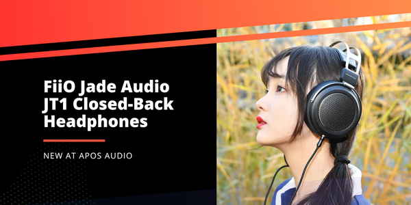 New from FiiO: FiiO Jade Audio JT1 Closed-Back Headphones
