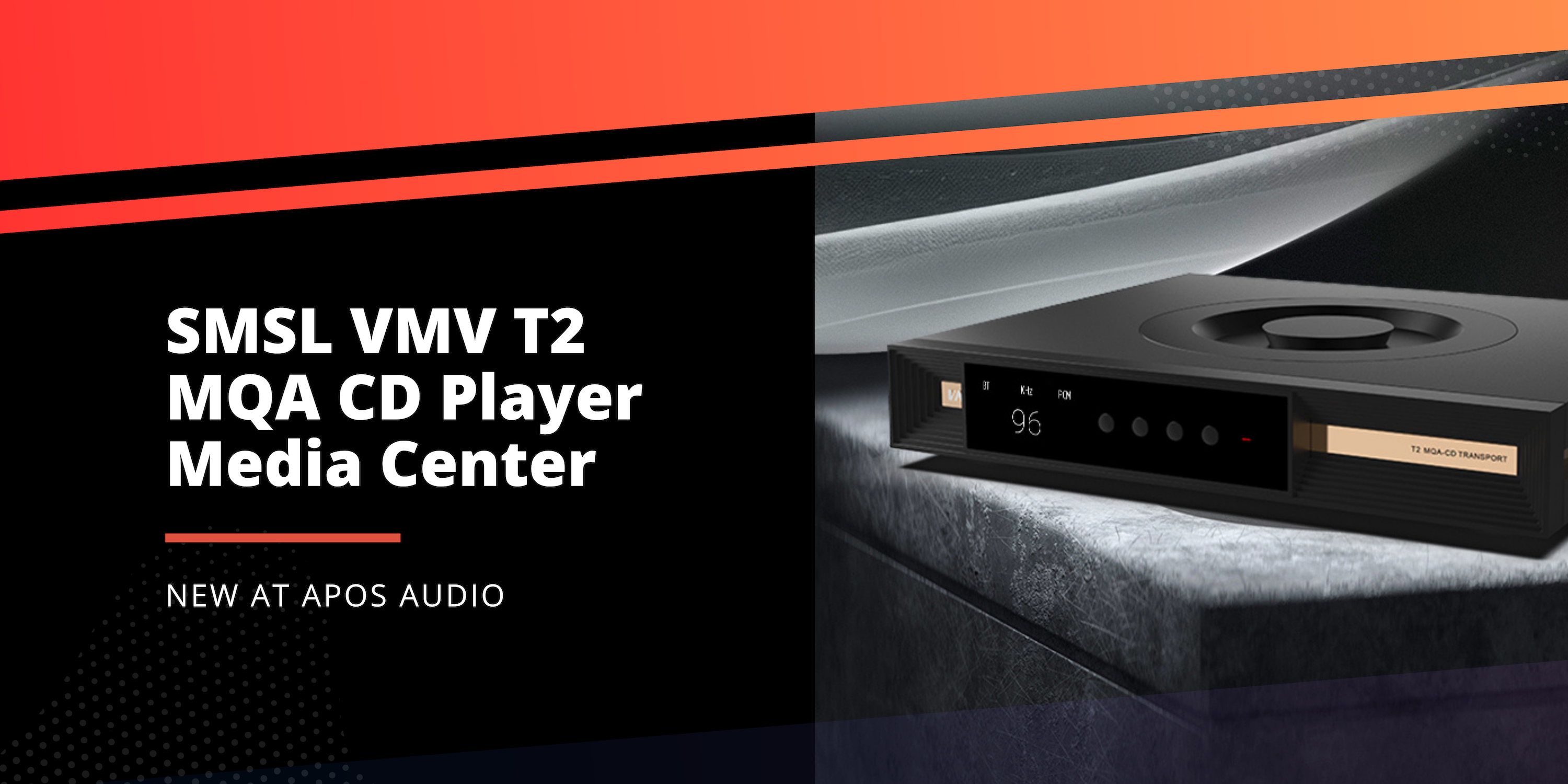 New from SMSL: VMV T2 MQA CD Player Media Center