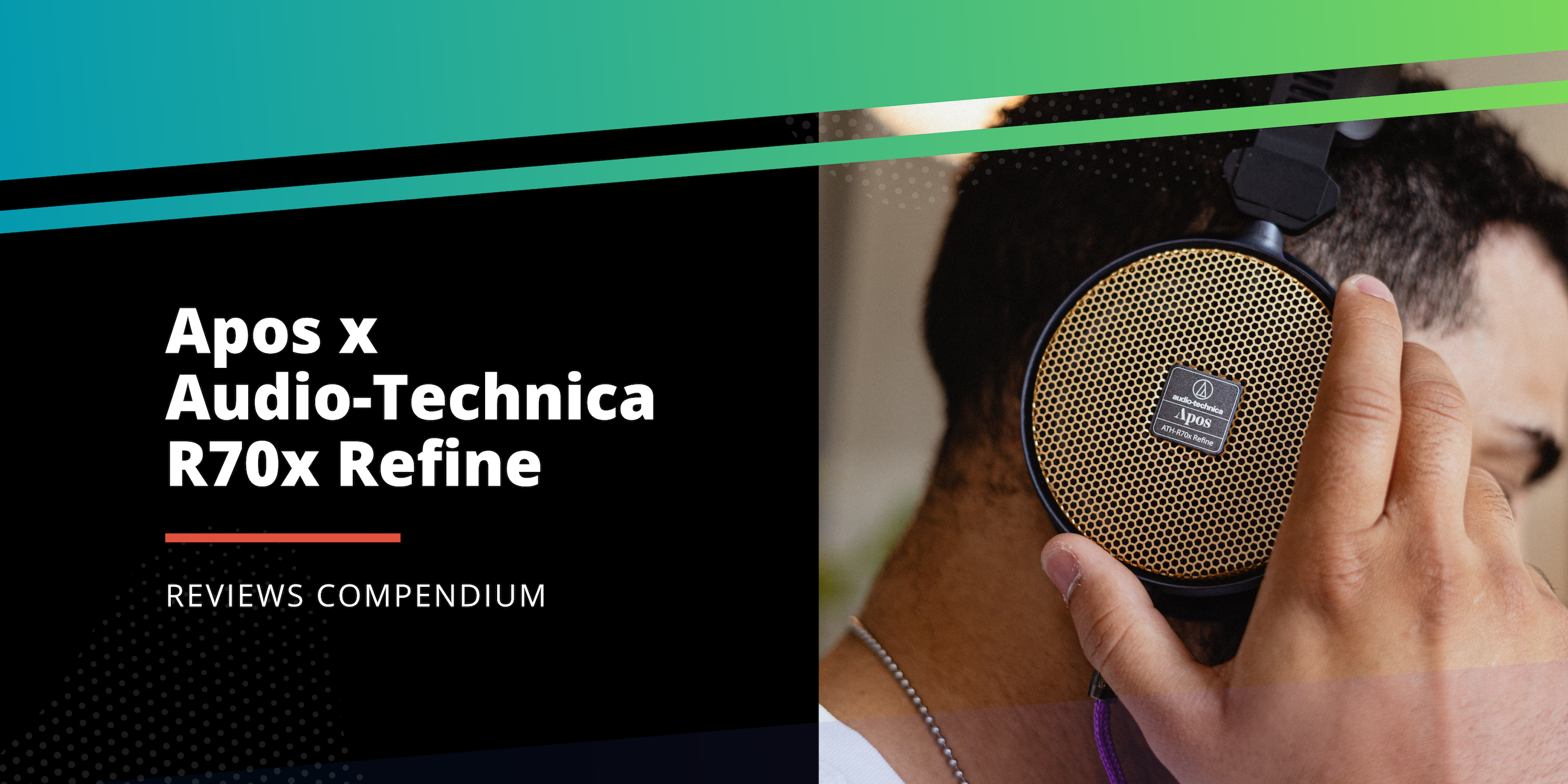 Apos x Audio-Technica R70x Refine Reviews Compendium