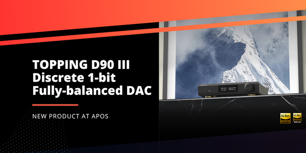 New from TOPPING: D90 III Discrete 1-bit Fully-balanced Desktop DAC