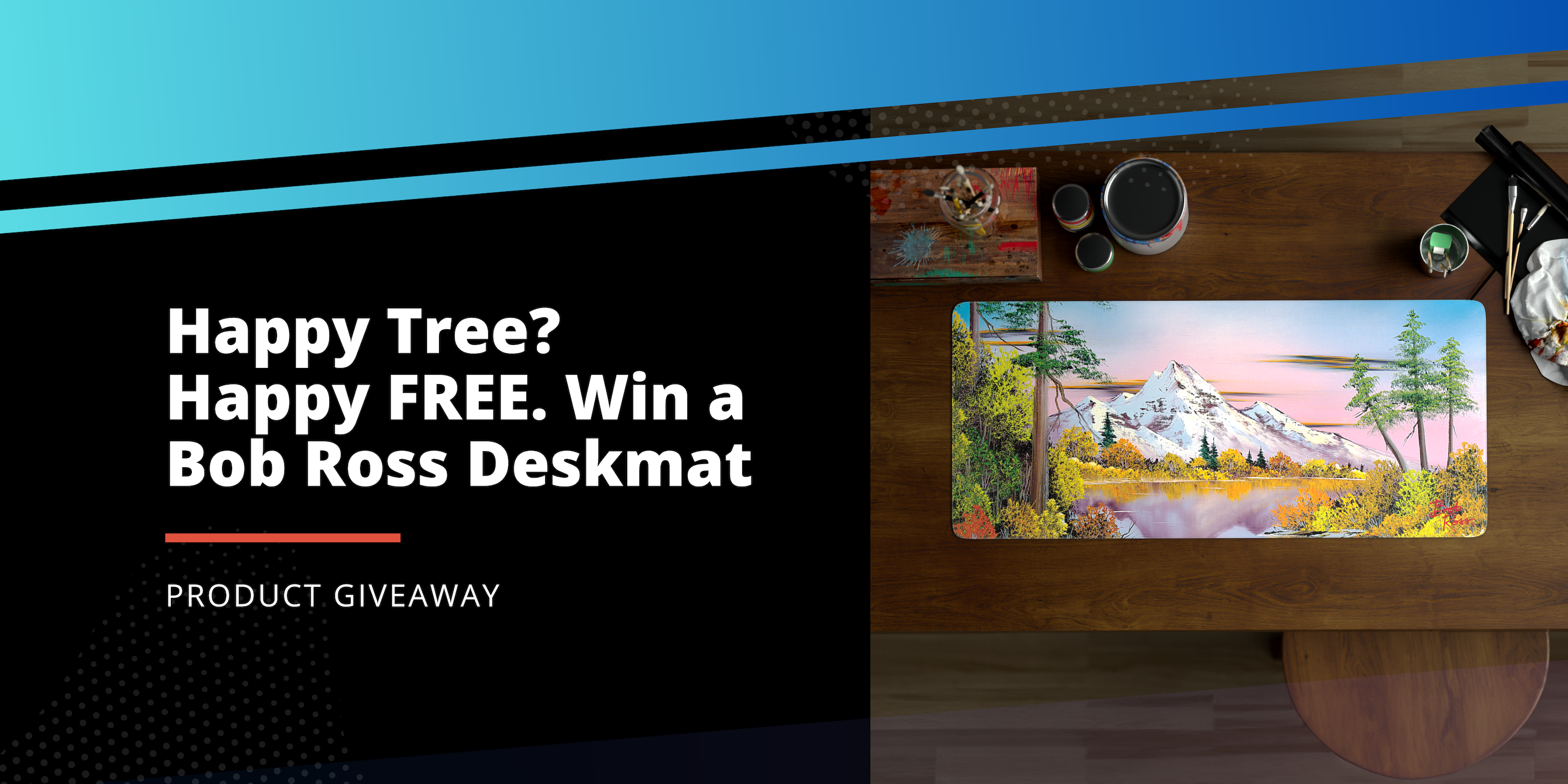 Celebrate Bob Ross' Birthday, Win a Free Deskmat