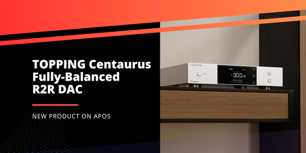 New from TOPPING: Centaurus Fully-Balanced R2R DAC