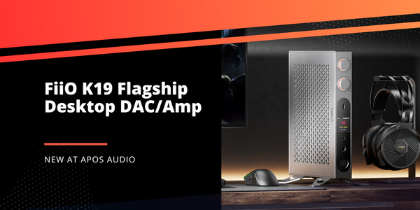 Fiio K19 Flagship Desktop Dac Amp – Apos