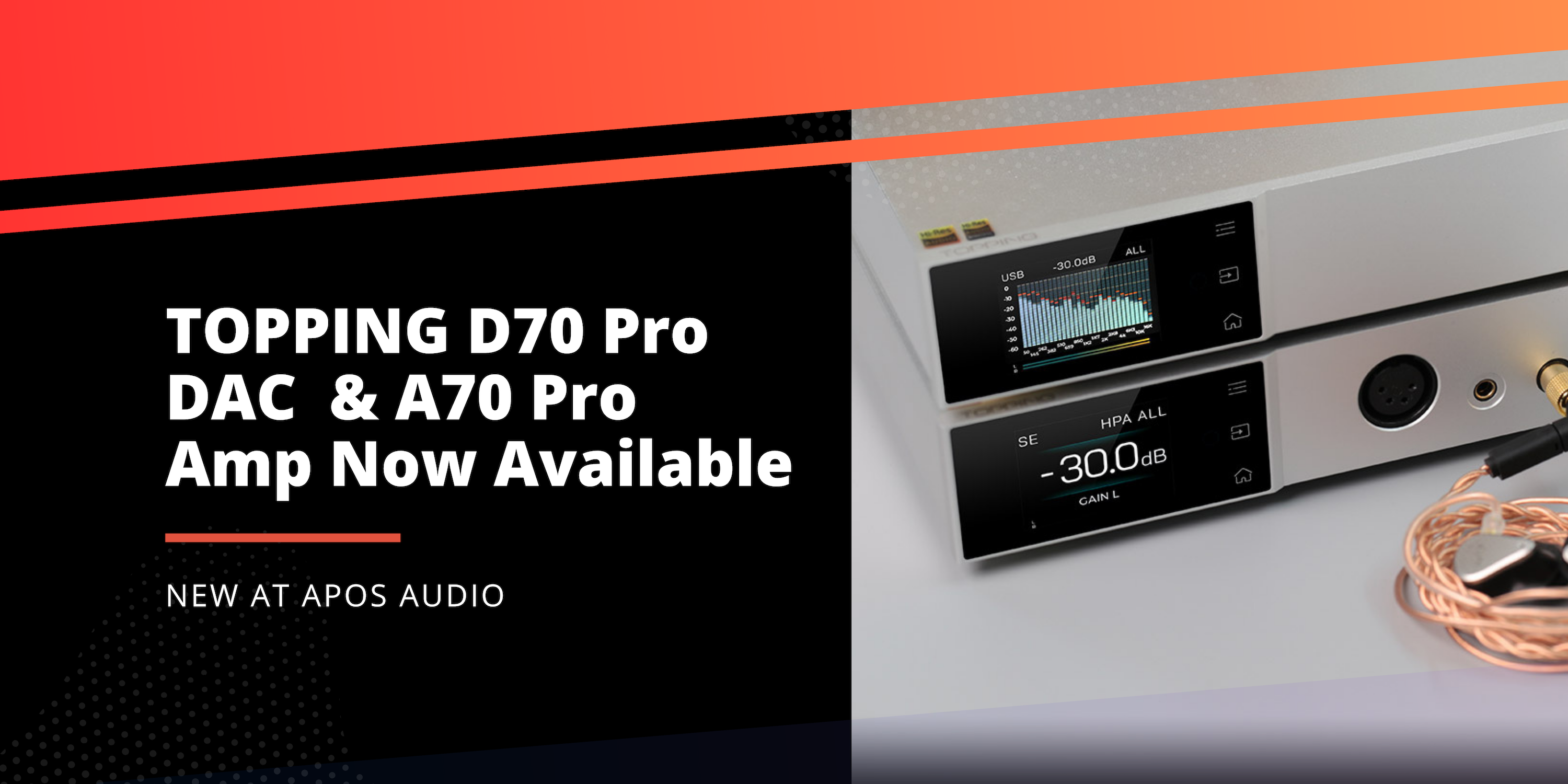 Meet the TOPPING D70 Pro SABRE DAC & A70 Pro Head Amp