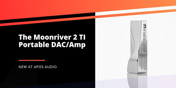 Moonriver 2 TI DAC/Amp: Compact Design, Impressive Sound