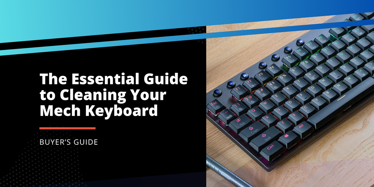 Clean Keyboard Setups The Essential Guide to Cleaning Your Mechanical Keyboard