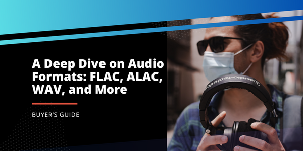 A Deep Dive on Audio Formats: FLAC, ALAC, WAV, and More