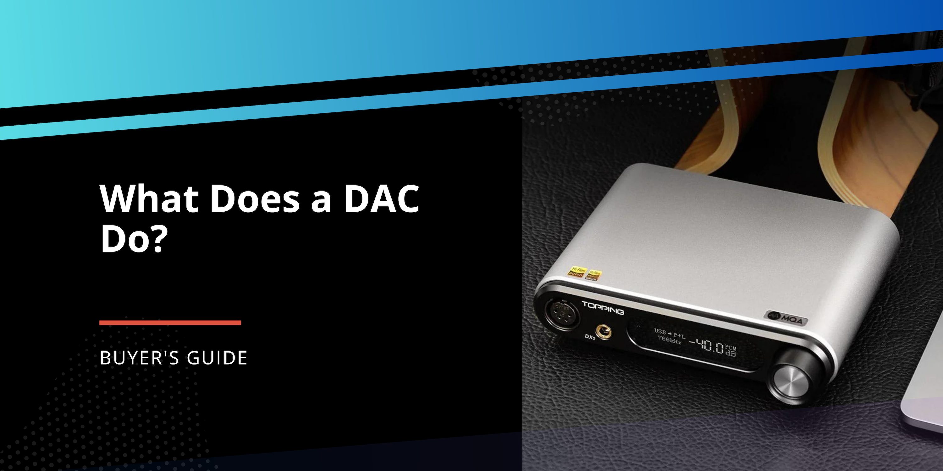 What Does a DAC Do?