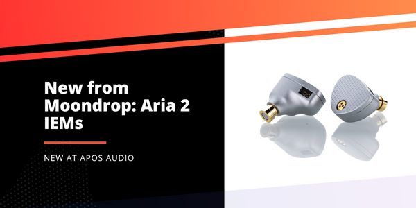New from Moondrop: Aria 2 IEMs