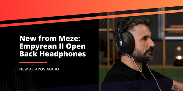 Meet the Meze Empyrean II Open Back Headphones