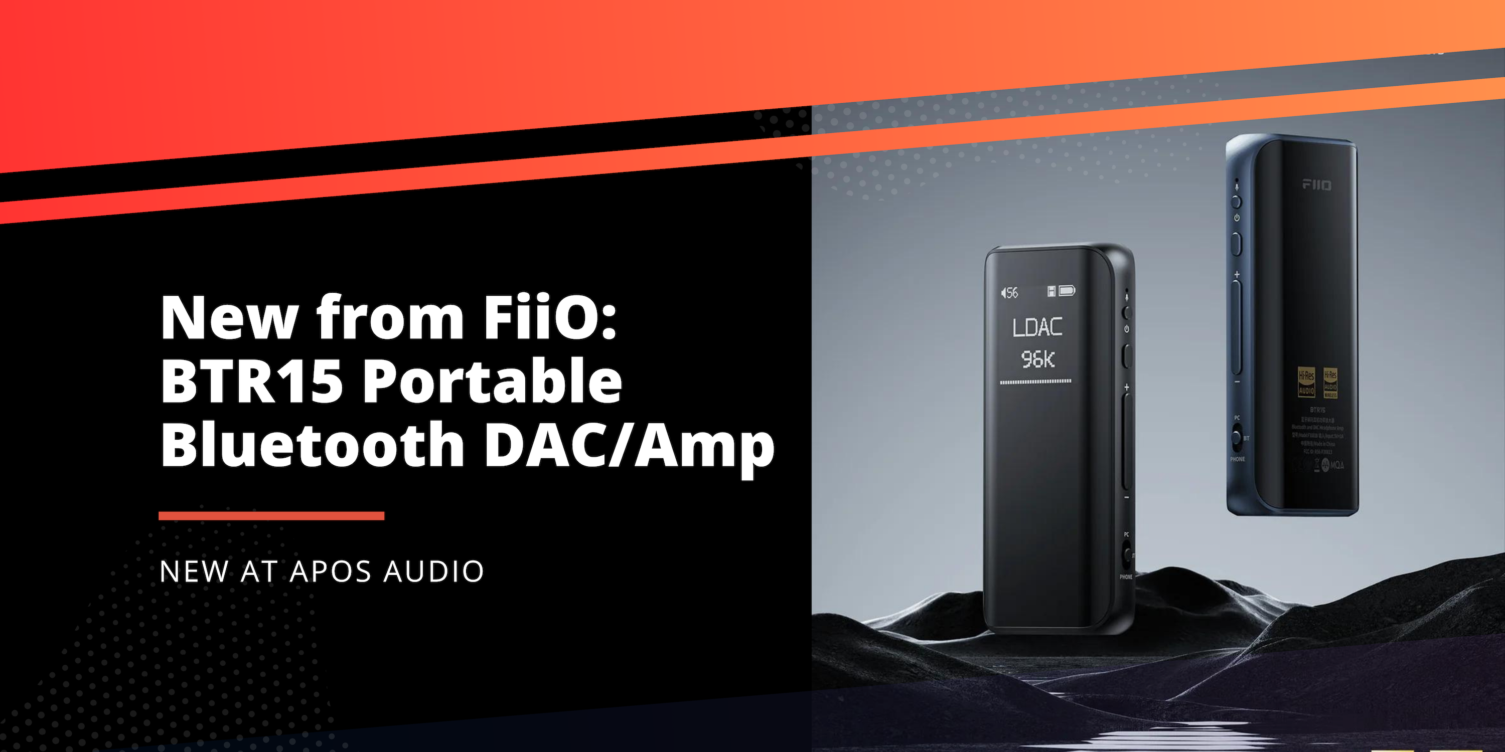 Meet the FiiO BTR15 Portable Bluetooth DAC/Amp