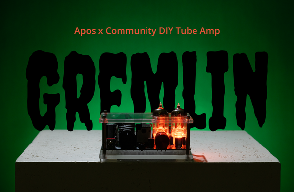 Apos x Community Gremlin DIY Tube Amp