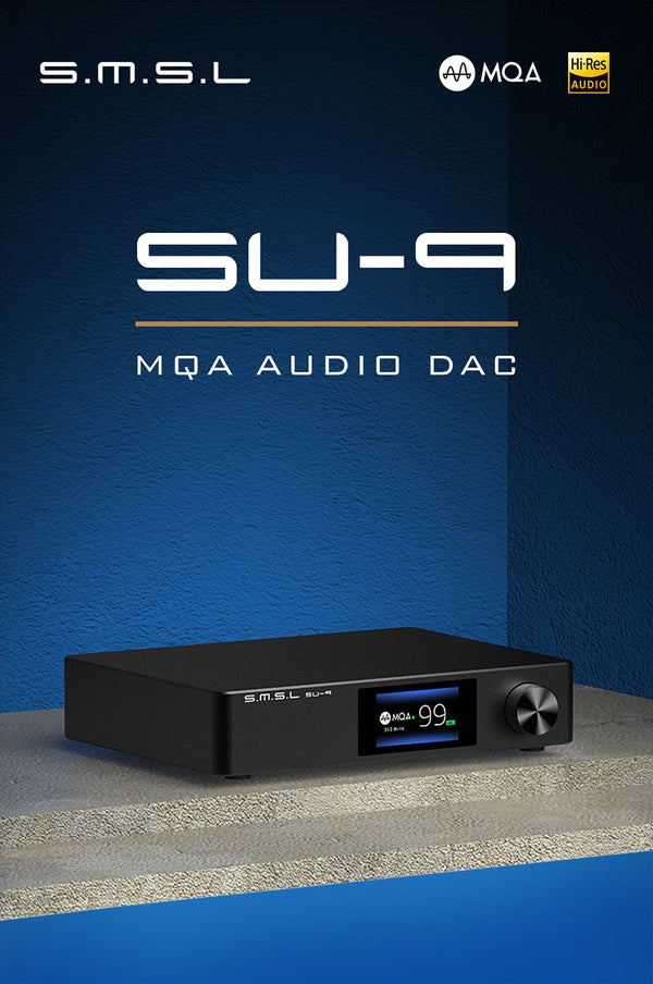 SMSL SU-9 Balanced MQA-Enabled DAC (Apos Certified)